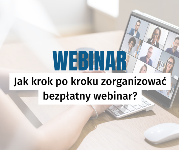 Jak Krok Po Kroku Zorganizować Bezpłatny Webinar? - Sara Solarek